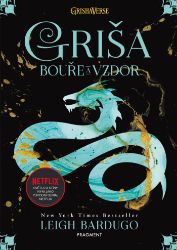 Griša - Bouře a vzdor (brož.) - Leigh Bardugo - Fantasy a sci-fi Griša - Bouře a vzdor (brož.)