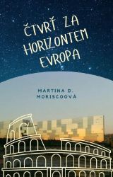Čtvrť za Horizontem Evropa Čtvrť za Horizontem Evropa