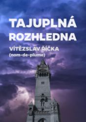 Tajuplná rozhledna Tajuplná rozhledna