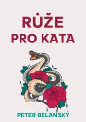 Růže pro kata - Romantika Růže pro kata
