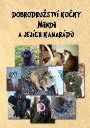 Dobrodružství kočky Mindi a jejích kamarádů Dobrodružství kočky Mindi a jejích kamarádů