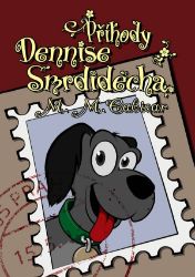 Příhody Dennise Smrdidecha - Humor, satira a komedie Příhody Dennise Smrdidecha
