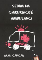Sedím na chirurgické ambulanci - Humor, satira a komedie Sedím na chirurgické ambulanci