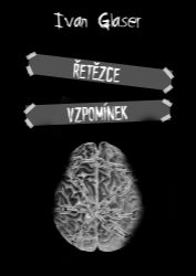 Řetězce vzpomínek Řetězce vzpomínek