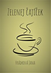 Zelenej čajíček Zelenej čajíček