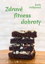 Zdravé fitness dobroty Zdravé fitness dobroty