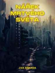 Nářek mrtvého světa Nářek mrtvého světa