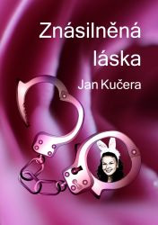 Znásilněná láska Znásilněná láska