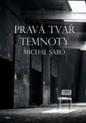 Pravá tvář temnoty Pravá tvář temnoty