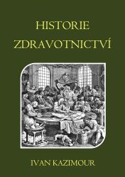 Historie zdravotnictví Historie zdravotnictví