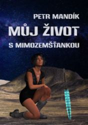 Můj život s mimozemšťankou Můj život s mimozemšťankou