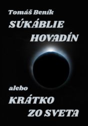 Súkáblie hovadín alebo Krátko zo světa