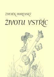 Životu vstříc Životu vstříc
