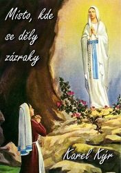 Místo, kde se děly zázraky Místo, kde se děly zázraky