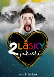 Lásky 2. jakosti Lásky 2. jakosti