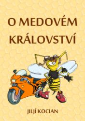 O Medovém království O Medovém království