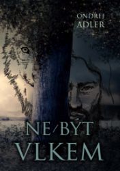 Ne/být vlkem Ne/být vlkem