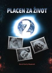 Placen za život 2 Placen za život 2
