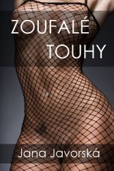 Zoufalé touhy Zoufalé touhy