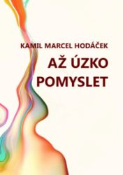 Až úzko pomyslet Až úzko pomyslet