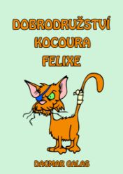 Dobrodružství kocoura Felixe Dobrodružství kocoura Felixe