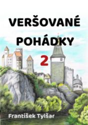 Veršované pohádky 2 - Pro děti a mládež Veršované pohádky 2