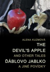The Devil’s Apple and Other Tales / Ďáblovo jablko a jiné povídky The Devil’s Apple and Other Tales / Ďáblovo jablko a jiné povídky
