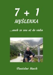 7+1 myšlenka …aneb ze snu až do rádia 7+1 myšlenka …aneb ze snu až do rádia