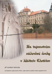 Za tajemstvím náhrobní desky v klášteře Chotěšov Za tajemstvím náhrobní desky v klášteře Chotěšov