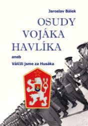 Osudy vojáka Havlíka aneb Válčili jsme za Husáka
