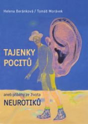 Tajenky pocitů aneb Příběhy ze života neurotiků - Helena Beránková - Povídky a novely Tajenky pocitů aneb Příběhy ze života neurotiků