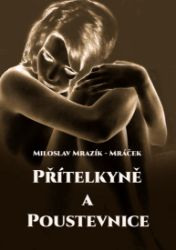 Přítelkyně a poustevnice Přítelkyně a poustevnice