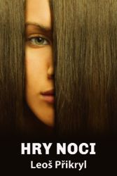 Hry noci - Společenská próza Hry noci