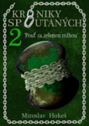 Kroniky spoutaných 2 Kroniky spoutaných 2