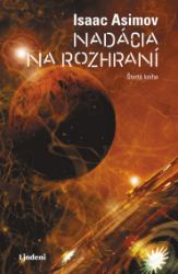 Nadácia na rozhraní - Isaac Asimov - Fantasy a sci-fi Nadácia na rozhraní