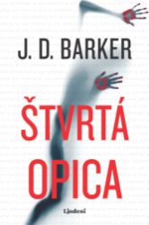 Štvrtá opica - J. D. Barker - Romány Štvrtá opica