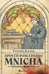 Zpověď posledního mnicha Zpověď posledního mnicha