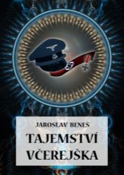 Tajemství včerejška - Jaroslav Beneš - Thrillery Tajemství včerejška