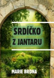 Srdíčko z jantaru - Romantika Srdíčko z jantaru