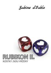 Rubikon II: Kostky jsou vrženy