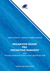 Projektové řízení pro projektové manažery - E-učebnice ekonomiky a ekonomie Projektové řízení pro projektové manažery