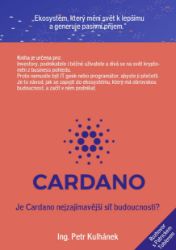 Cardano - Je Cardano nejzajímavější síť budoucnosti? Cardano - Je Cardano nejzajímavější síť budoucnosti?