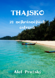 Thajsko - 23 nejkrásnějších ostrovů Thajsko - 23 nejkrásnějších ostrovů