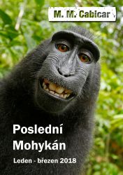 Poslední Mohykán - Leden-březen 2018 - Humor, satira a komedie Poslední Mohykán - Leden-březen 2018