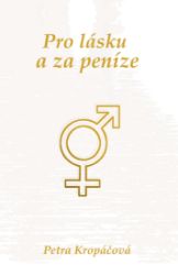 Pro lásku a za peníze Pro lásku a za peníze