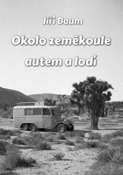 Okolo zeměkoule autem a lodí Okolo zeměkoule autem a lodí