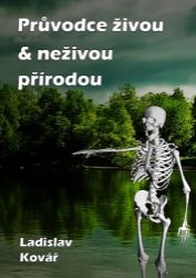 Průvodce živou & neživou přírodou Průvodce živou & neživou přírodou