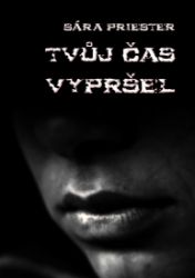 Tvůj čas vypršel Tvůj čas vypršel