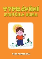 Vyprávění strýčka Bena ...jak vyzrát nad strachem