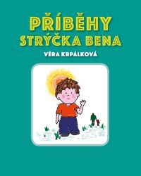 Příběhy strýčka Bena …příběhy opravdových rytířů
